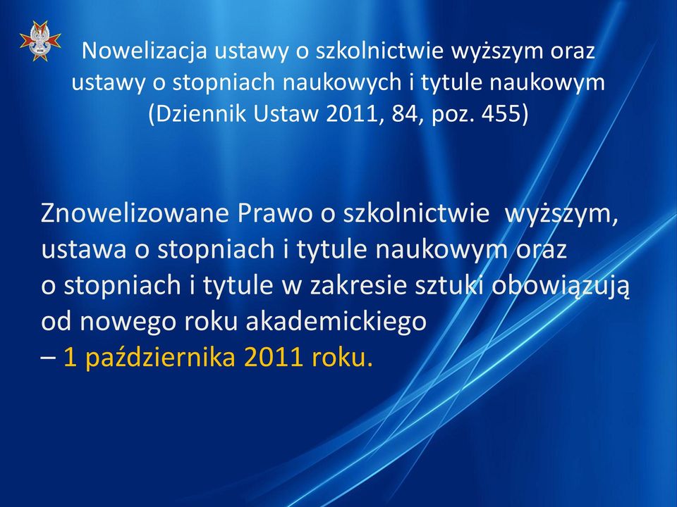 455) Znowelizowane Prawo o szkolnictwie wyższym, ustawa o stopniach i tytule