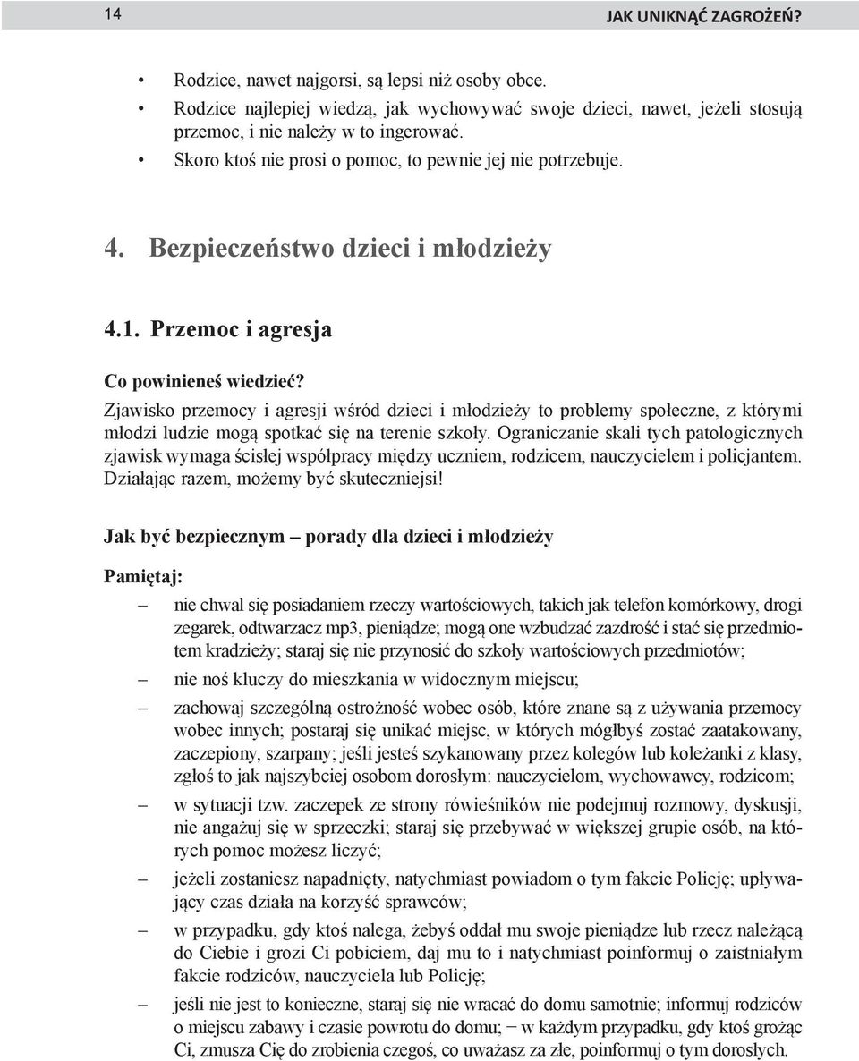 Zjawisko przemocy i agresji wśród dzieci i młodzieży to problemy społeczne, z którymi młodzi ludzie mogą spotkać się na terenie szkoły.