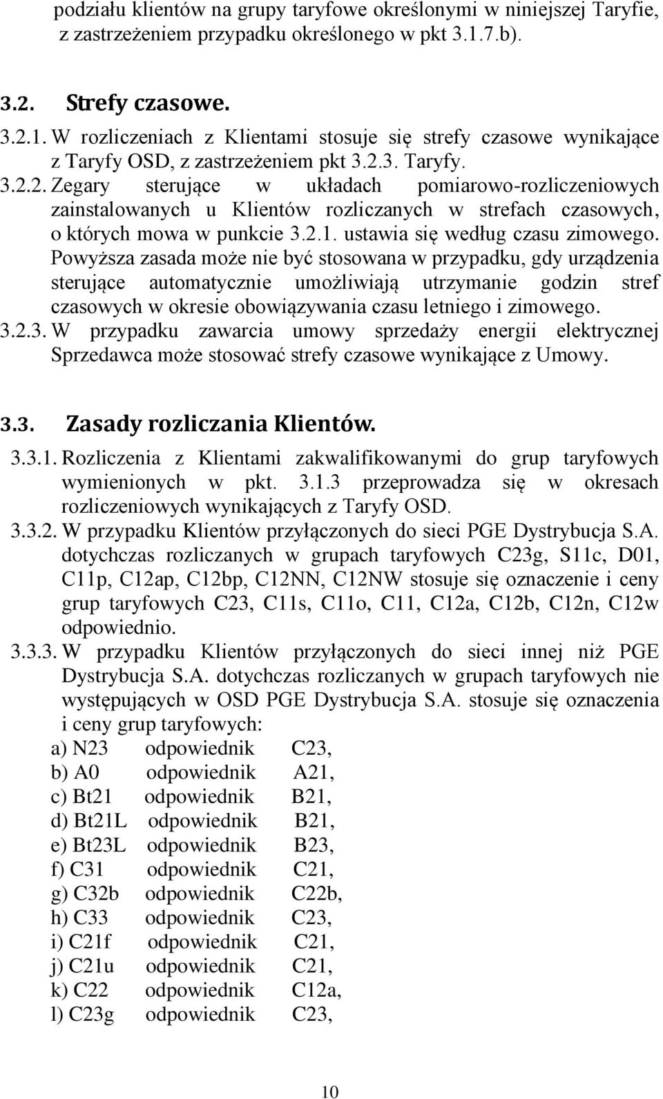 2.1. ustawia się według czasu zimowego.