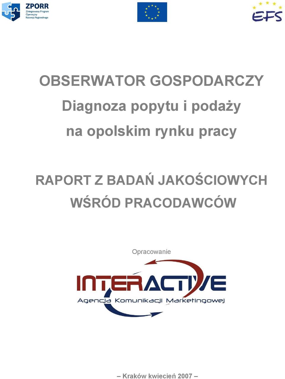 pracy RAPORT Z BADAŃ JAKOŚCIOWYCH