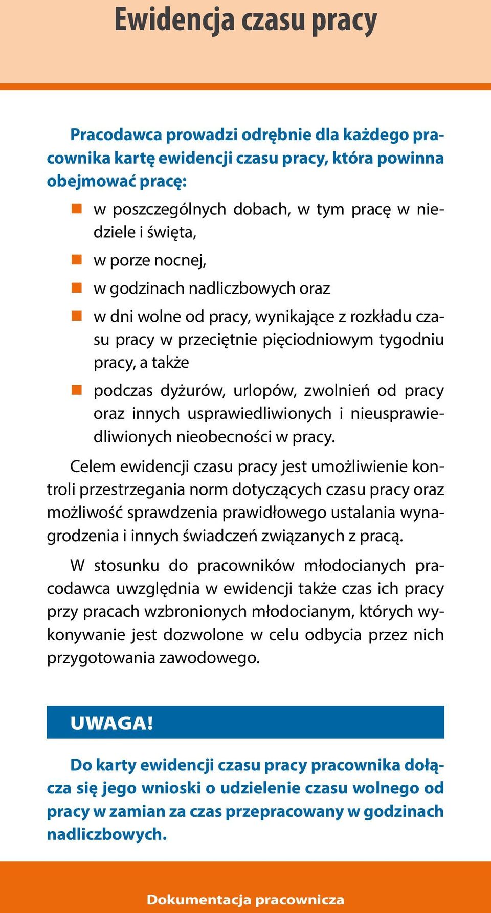 oraz innych usprawiedliwionych i nieusprawiedliwionych nieobecności w pracy.