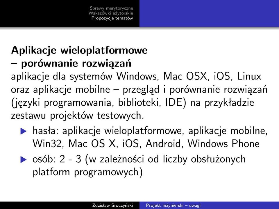 przykładzie zestawu projektów testowych.