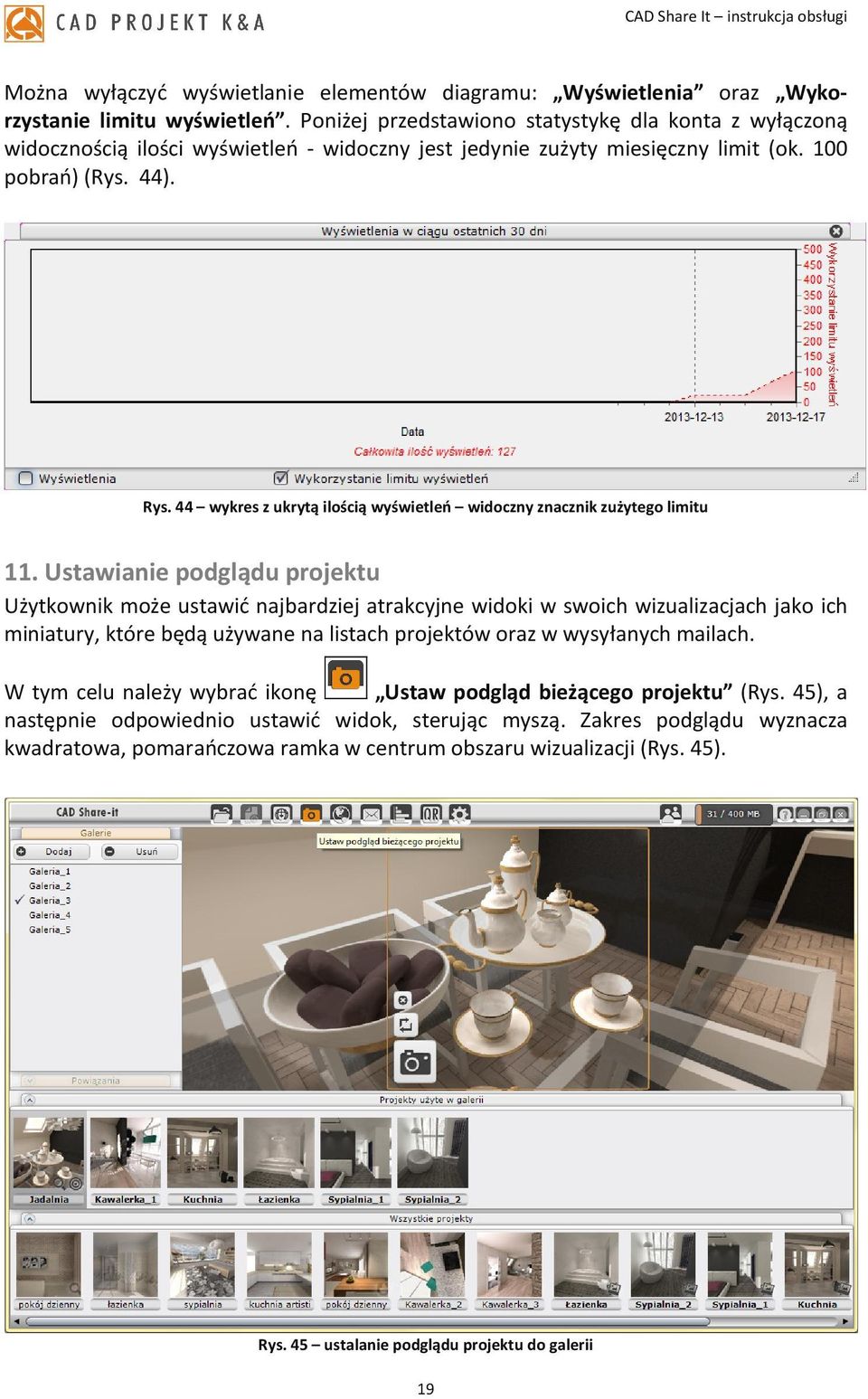 44 wykres z ukrytą ilością wyświetleń widoczny znacznik zużytego limitu 11.