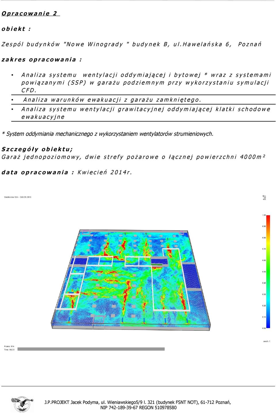 symulacji CFD. Analiza warunków ewakuacji z garażu zamkniętego.