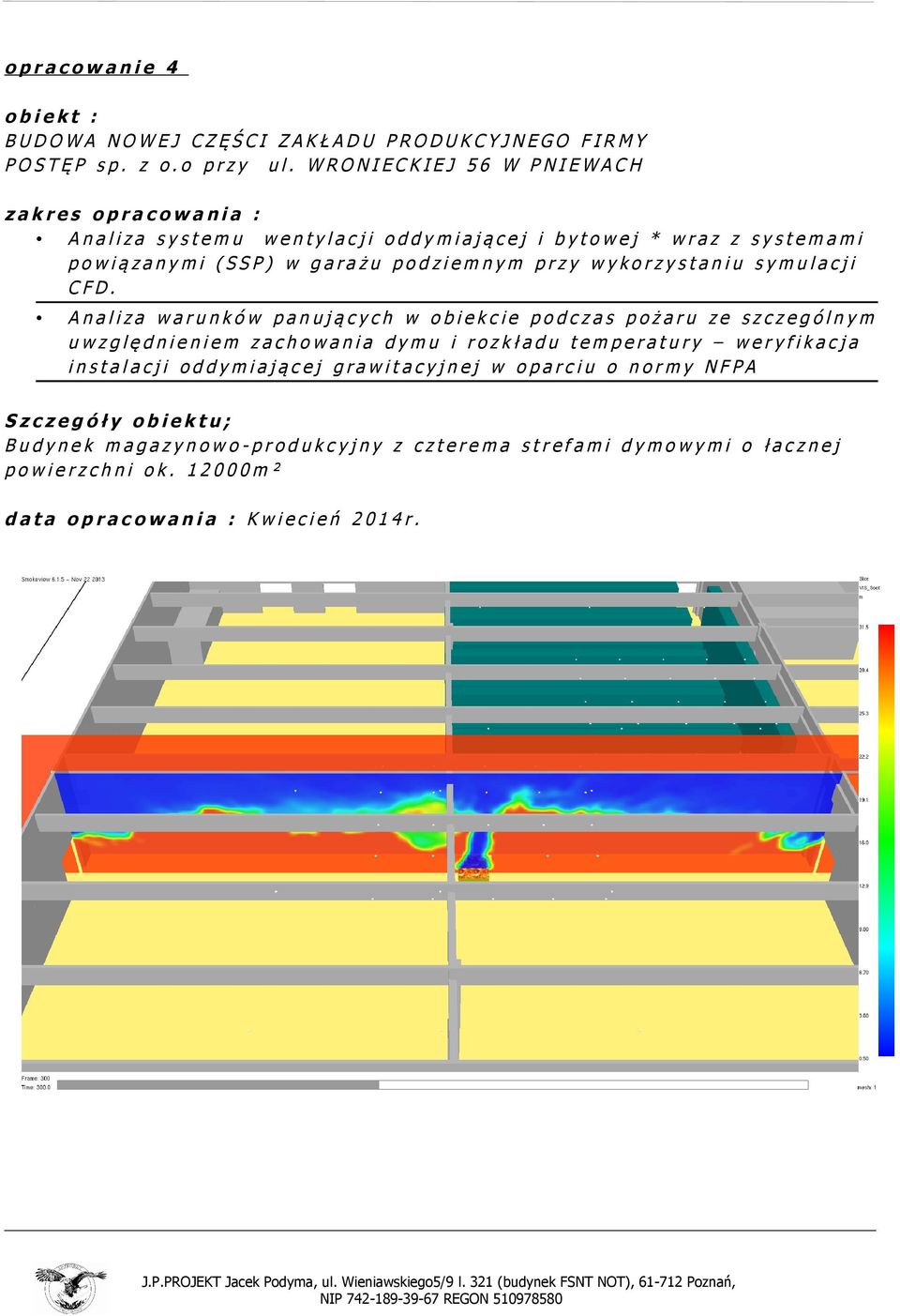 wykorzystaniu symulacji CFD.