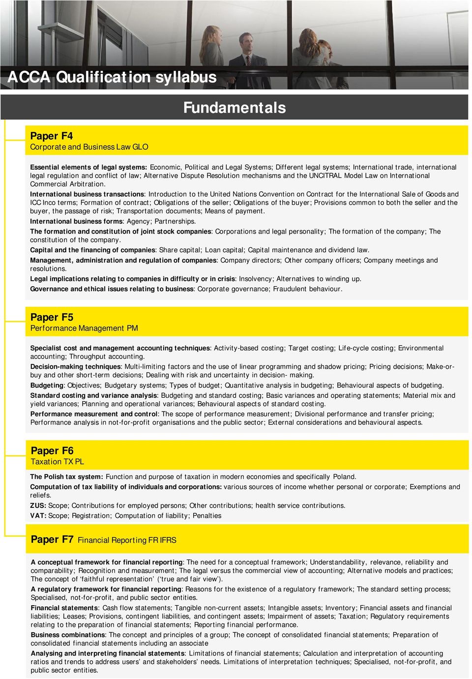 International bsiness transactions: Introdction to the United Nations Convention on Contract for the International Sale of Goods and ICC Inco terms; Formation of contract; Obligations of the seller;