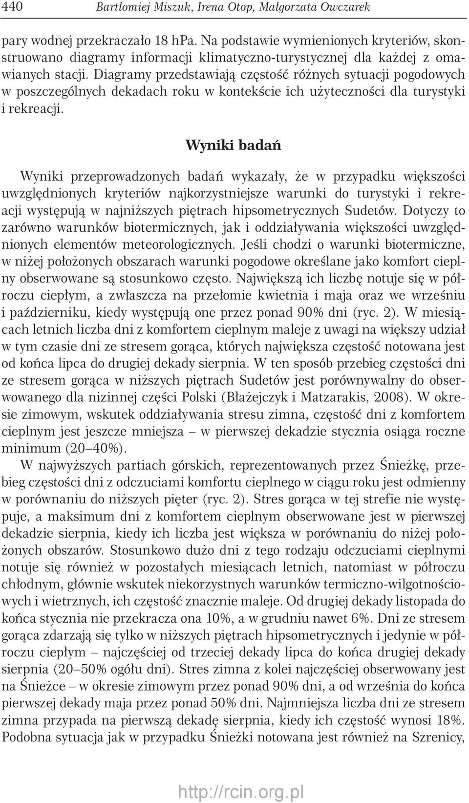 Diagramy przedstawiają częstość różnych sytuacji pogodowych w poszczególnych dekadach roku w kontekście ich użyteczności dla turystyki i rekreacji.