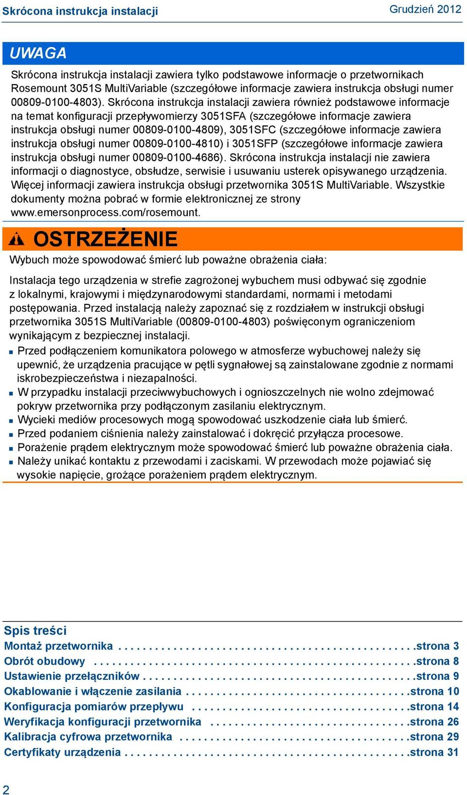 (szczegółowe informacje zawiera instrukcja obsługi numer 00809-0100-4810) i 3051SFP (szczegółowe informacje zawiera instrukcja obsługi numer 00809-0100-4686).