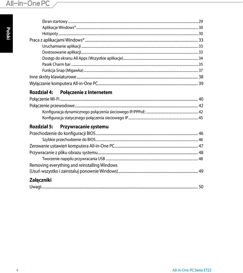 .. 40 Połączenie przewodowe... 42 Konfiguracja dynamicznego połączenia sieciowego IP/PPPoE:... 42 Konfiguracja statycznego połączenia sieciowego IP.