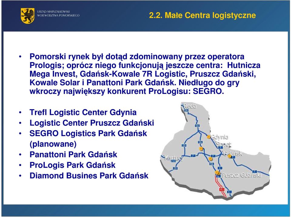 Gdańsk. Niedługo do gry wkroczy największy konkurent ProLogisu: SEGRO.