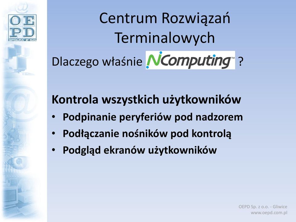 Podpinanie peryferiów pod nadzorem