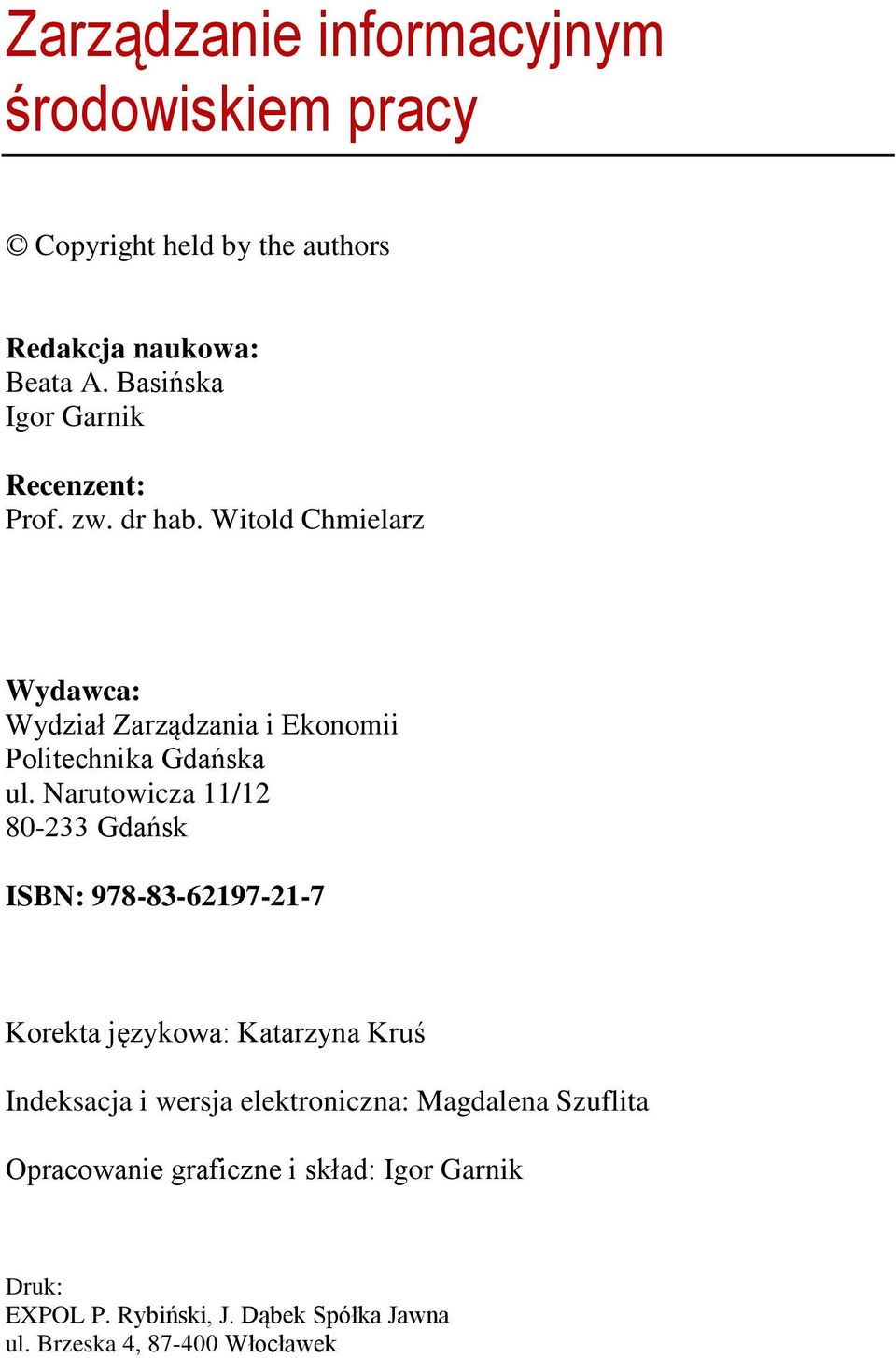 Witold Chmielarz Wydawca: Wydział Zarządzania i Ekonomii Politechnika Gdańska ul.