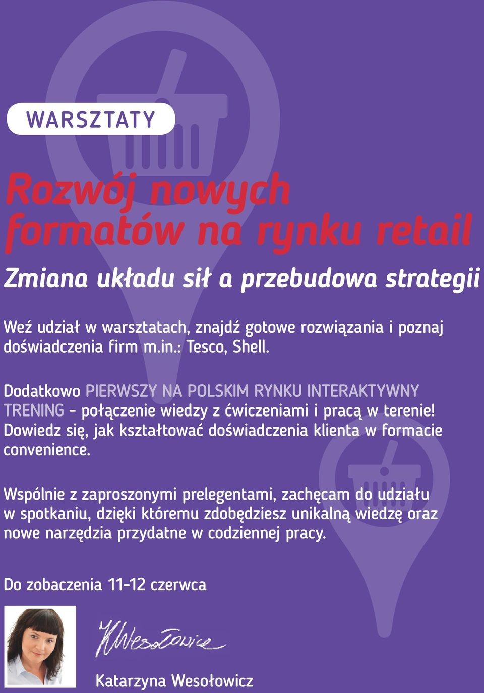 Dodatkowo PIERWSZY NA POLSKIM RYNKU INTERAKTYWNY TRENING - połączenie wiedzy z ćwiczeniami i pracą w terenie!