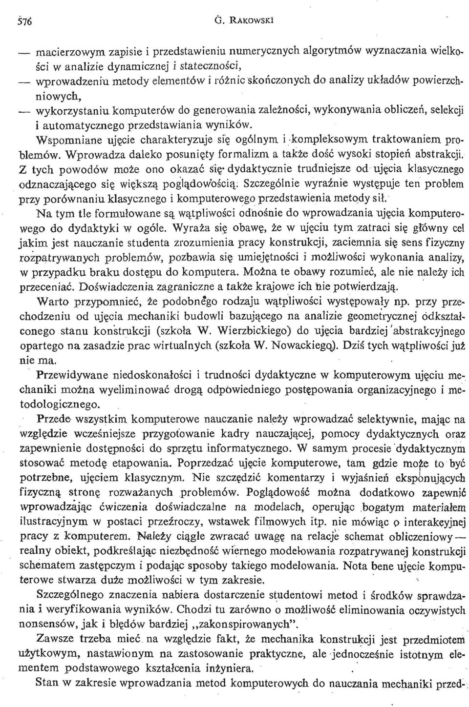 ukł adów powierzchniowych, wykorzystaniu komputerów do generowania zależ noś, ci wykonywania obliczeń, selekcji i automatycznego przedstawiania wyników.