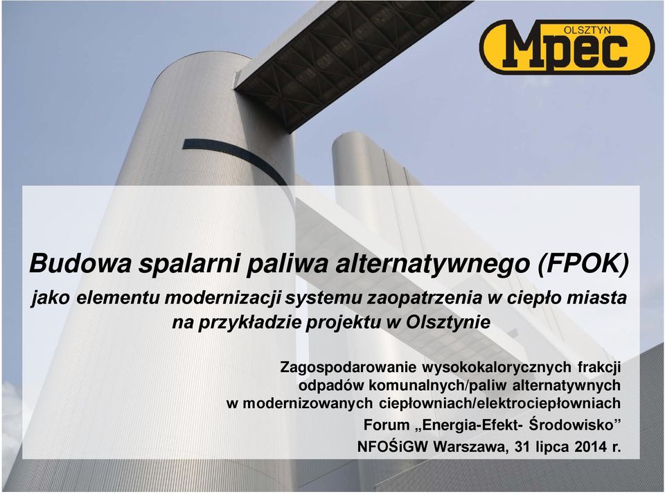 wysokokalorycznych frakcji odpadów komunalnych/paliw alternatywnych w modernizowanych