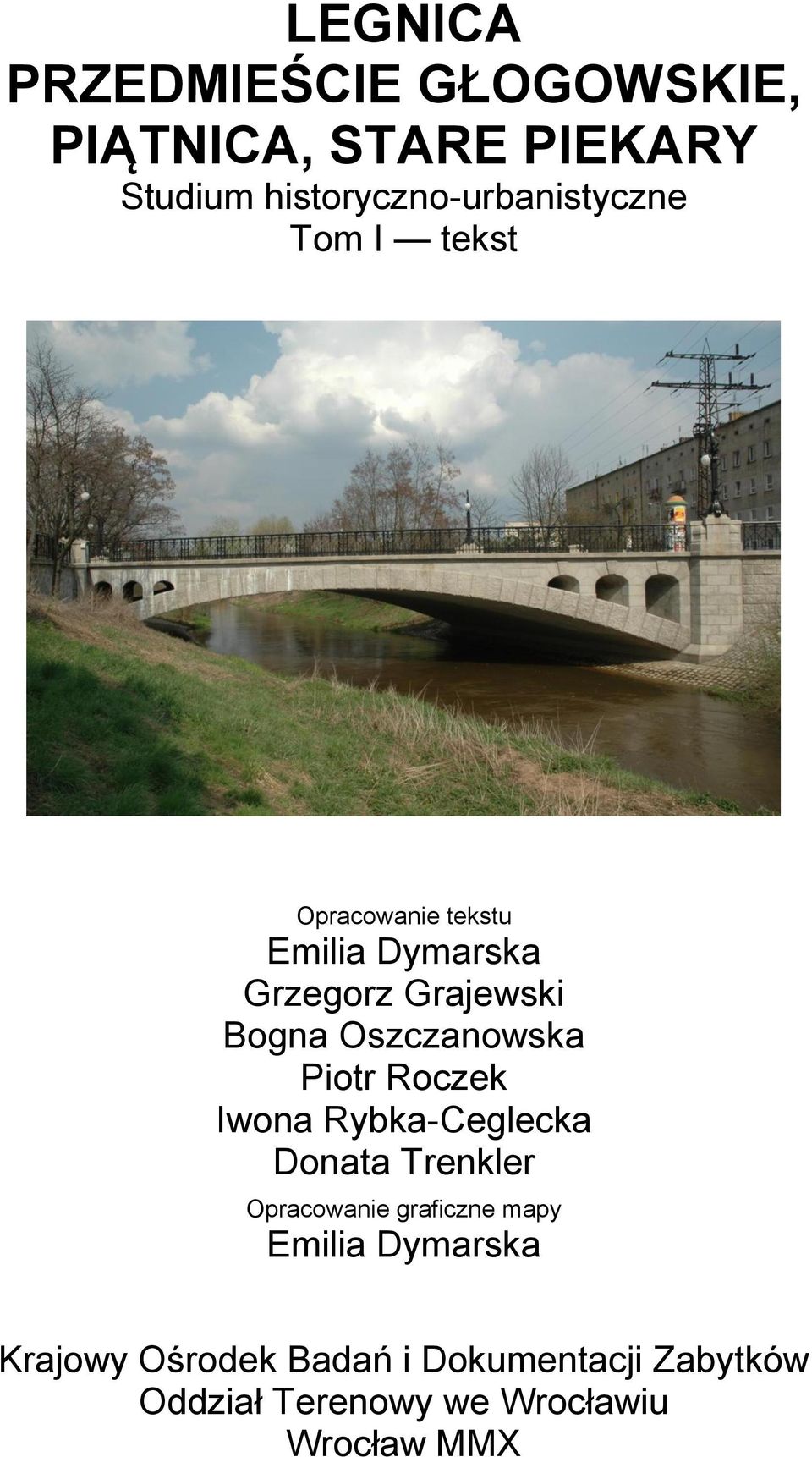 Rybka-Ceglecka Donata Trenkler Opracowanie graficzne mapy Emilia Dymarska
