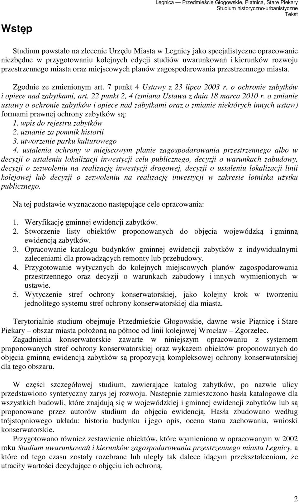 o ochronie zabytków i opiece nad zabytkami, art. 22 punkt 2, 4 (zmiana Ustawa z dnia 18 marca 2010 r.