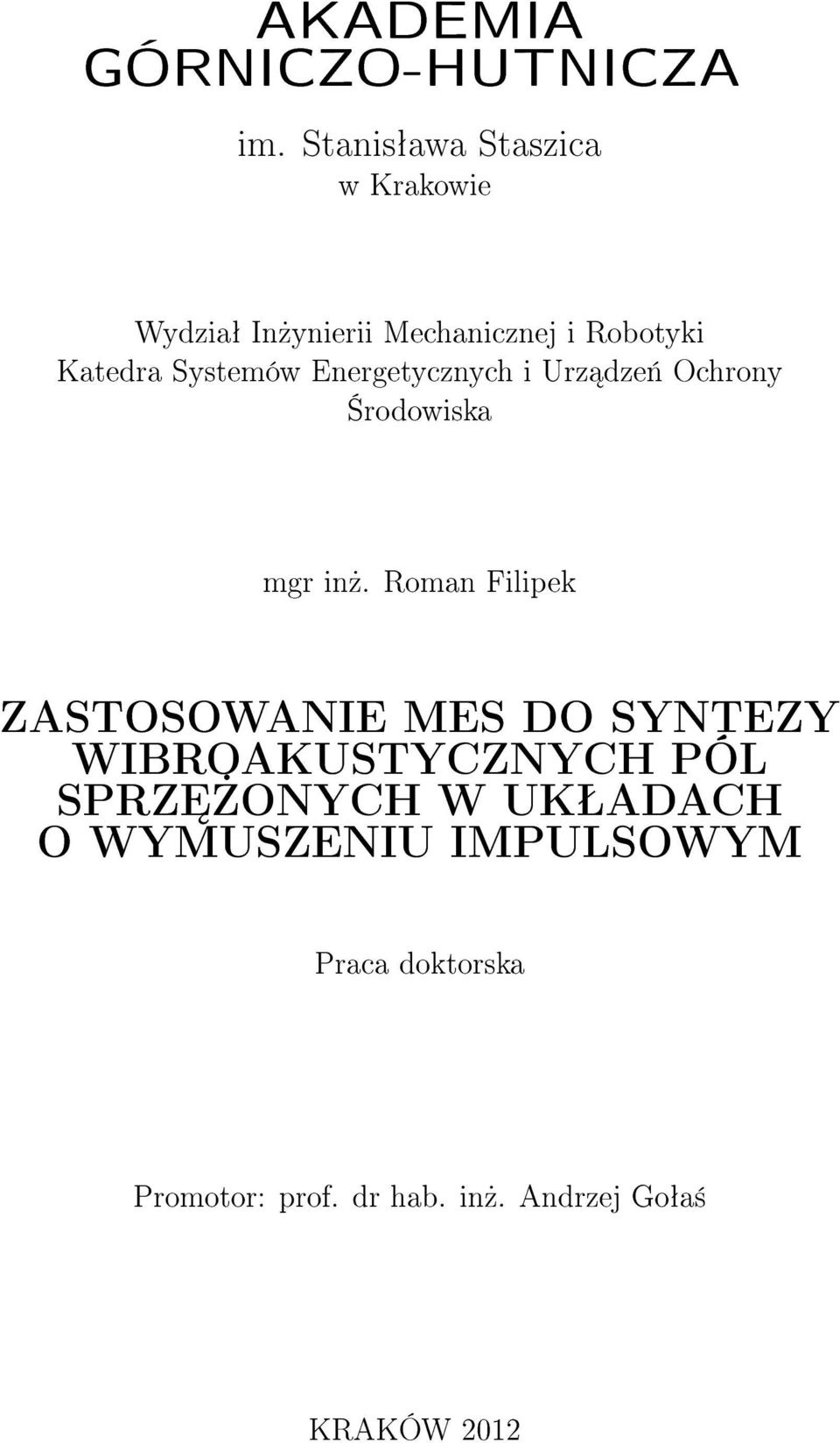 Systemów Energetycznych i Urz dze«ochrony rodowiska mgr in».