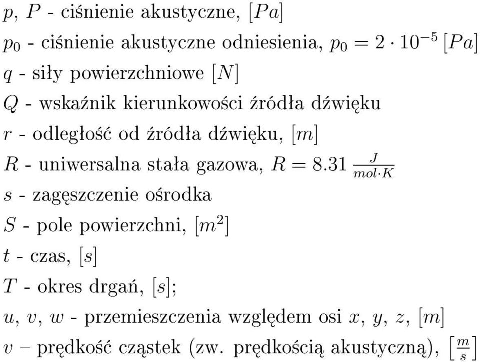 uniwersalna staªa gazowa, R = 8.