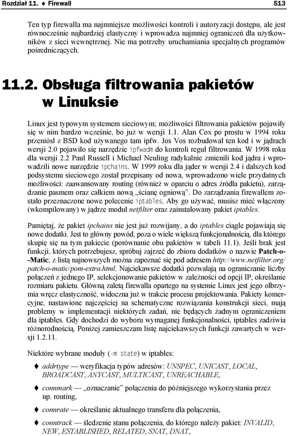 wewnętrznej. Nie ma potrzeby uruchamiania specjalnych programów pośredniczących. 11.2.