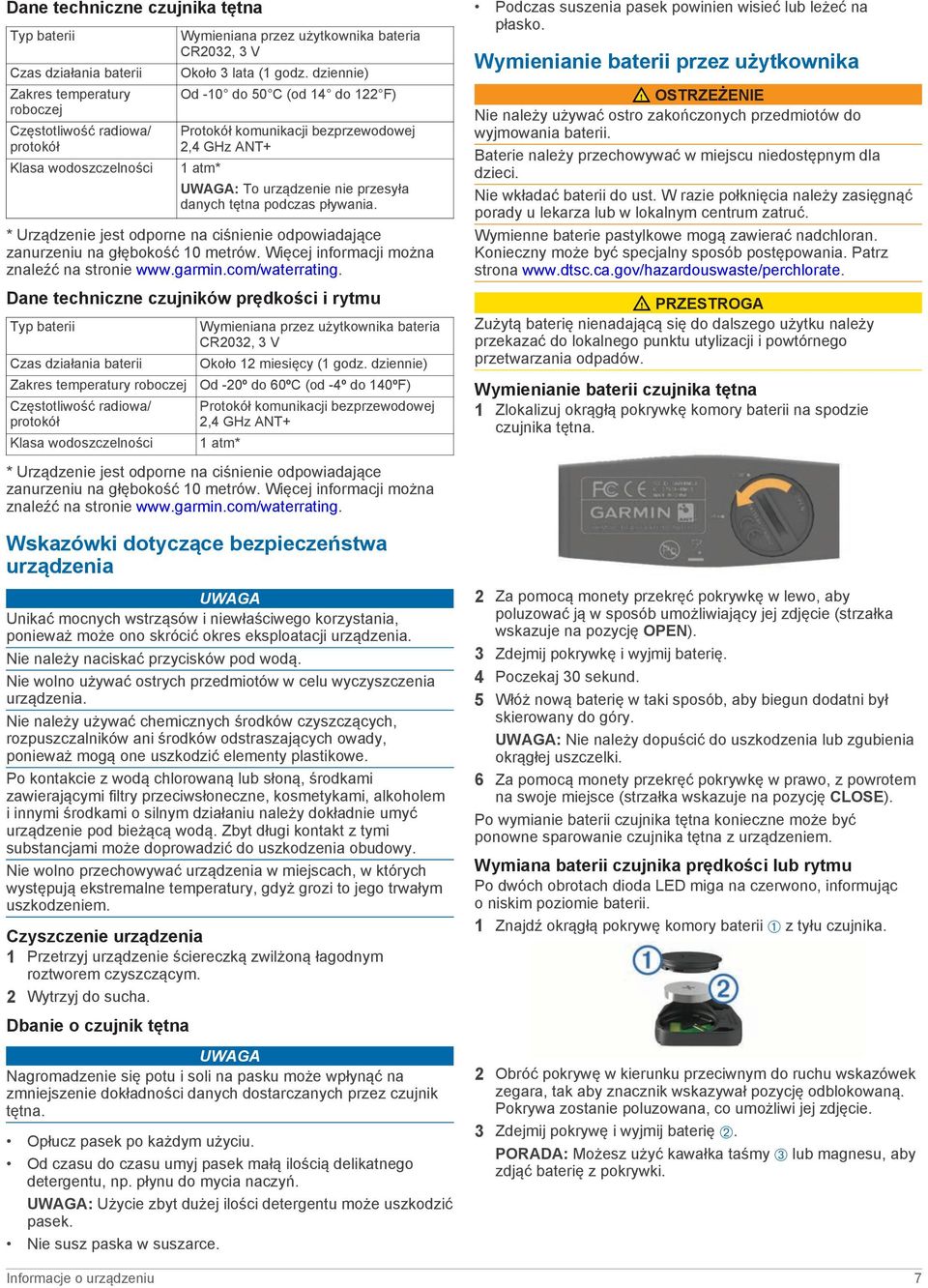 * Urządzenie jest odporne na ciśnienie odpowiadające zanurzeniu na głębokość 10 metrów. Więcej informacji można znaleźć na stronie www.garmin.com/waterrating.