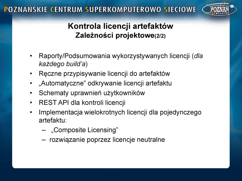 licencji artefaktu Schematy uprawnień użytkowników REST API dla kontroli licencji Implementacja