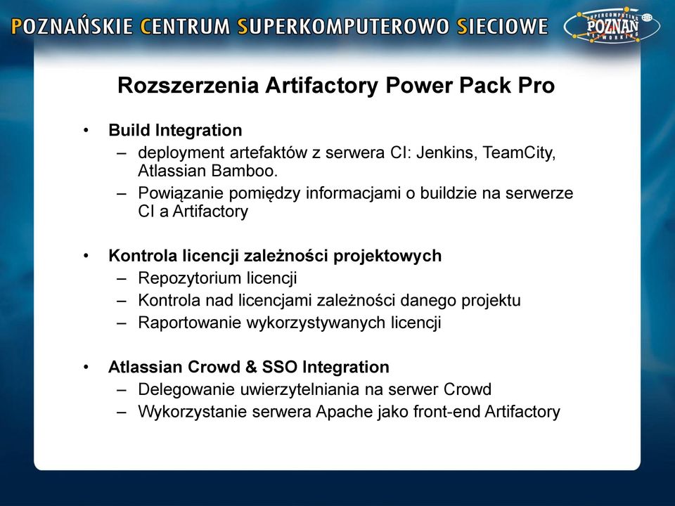 Powiązanie pomiędzy informacjami o buildzie na serwerze CI a Artifactory Kontrola licencji zależności projektowych