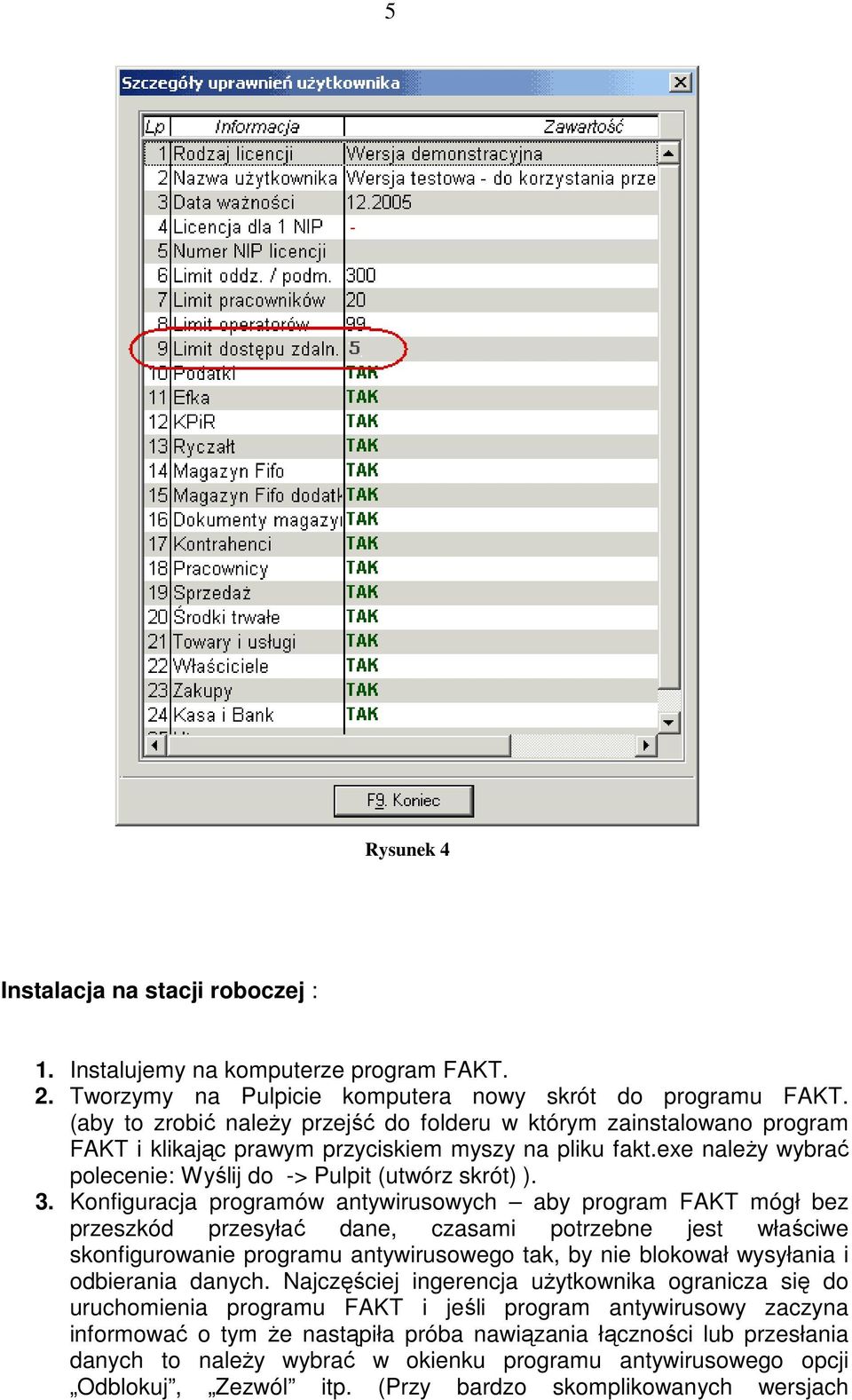 Konfiguracja programów antywirusowych aby program FAKT mógł bez przeszkód przesyłać dane, czasami potrzebne jest właściwe skonfigurowanie programu antywirusowego tak, by nie blokował wysyłania i