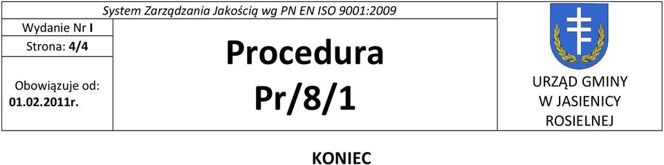 System wg PN EN ISO 9001:2009