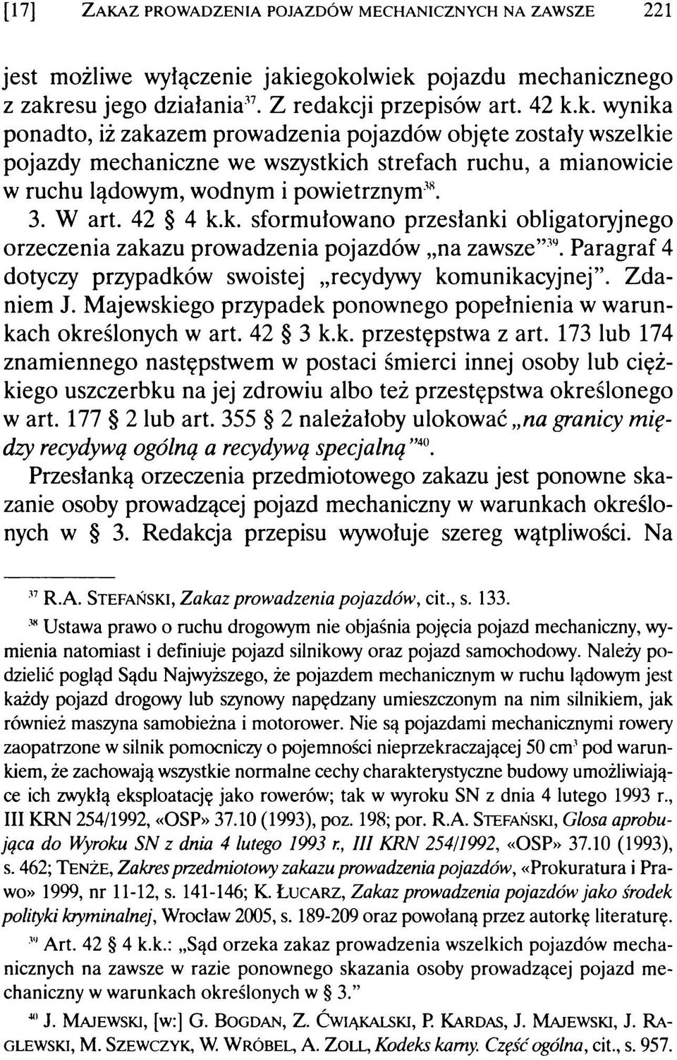 Majewskiego przypadek ponownego popełnienia w warunkach określonych w art. 42 3 k.k. przestępstwa z art.