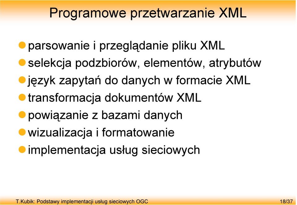 transformacja dokumentów XML powiązanie z bazami danych wizualizacja i