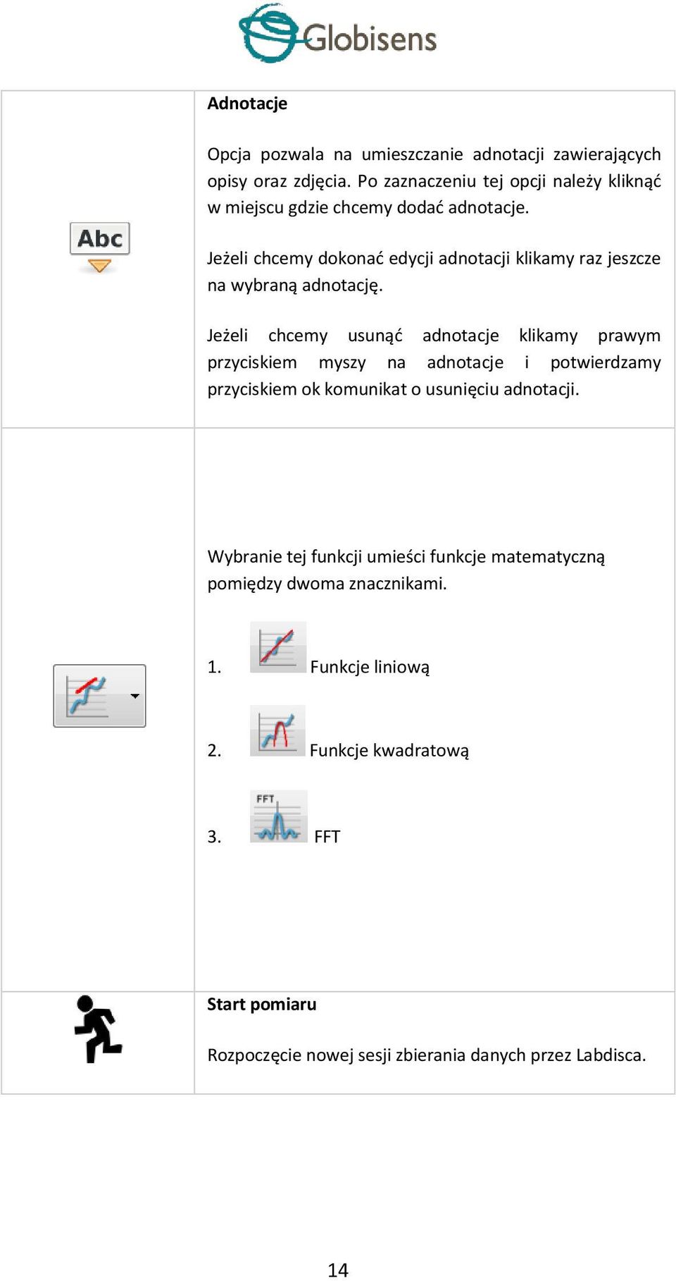 Jeżeli chcemy dokonać edycji adnotacji klikamy raz jeszcze na wybraną adnotację.