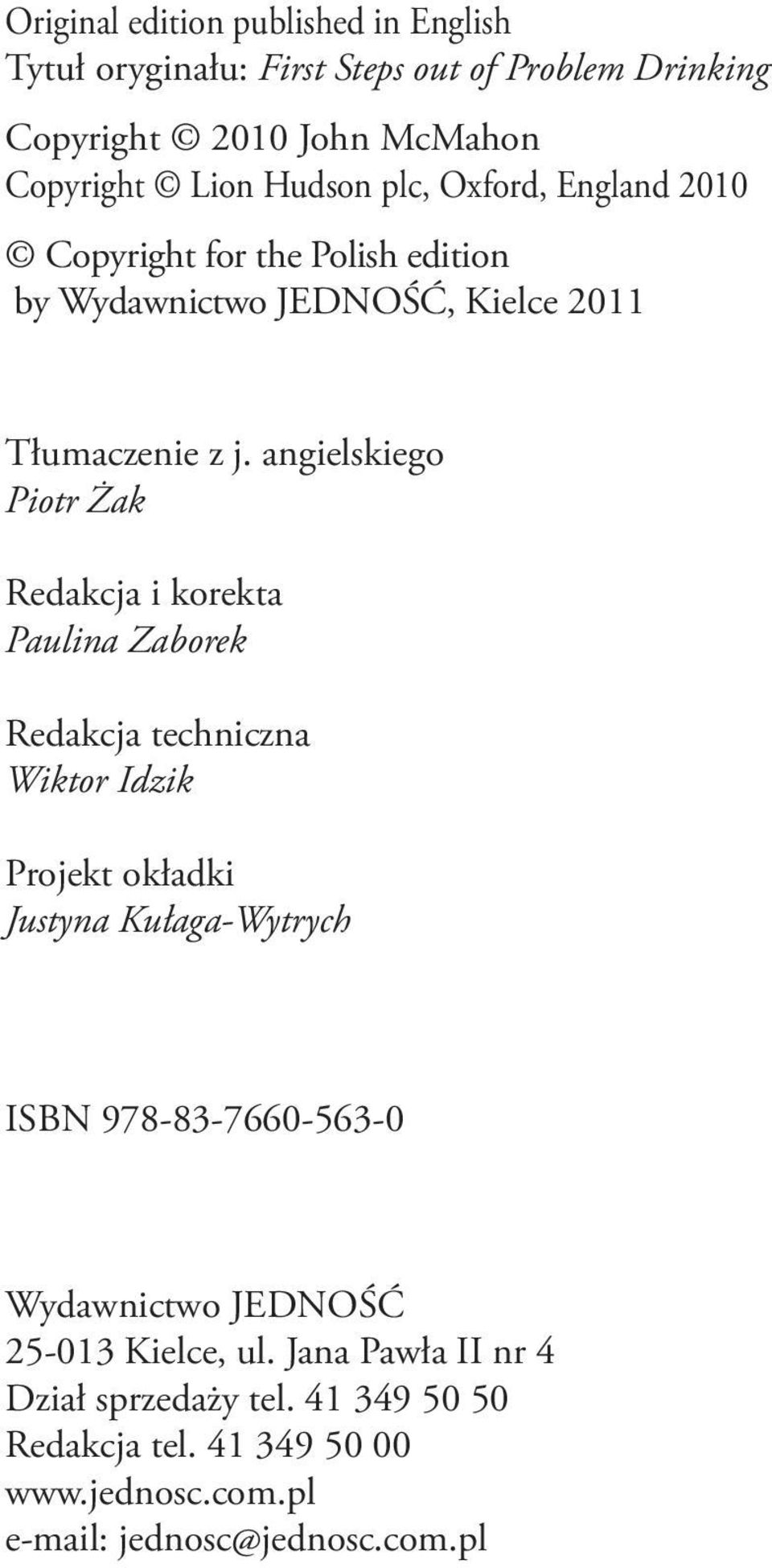 angielskiego Piotr Żak Redakcja i korekta Paulina Zaborek Redakcja techniczna Wiktor Idzik Projekt okładki Justyna Kułaga-Wytrych ISBN