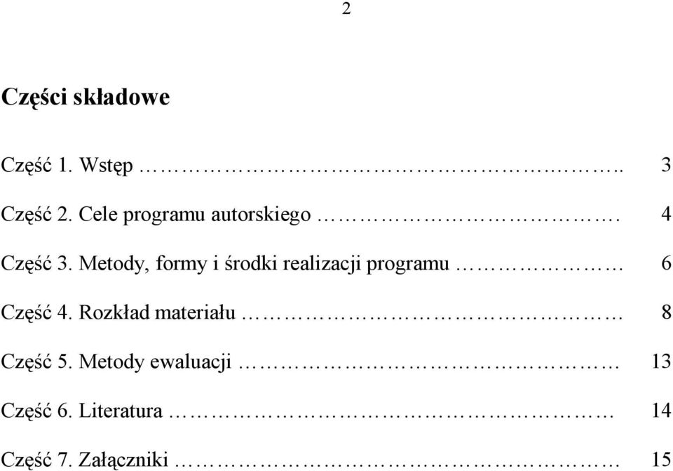 Metody, formy i środki realizacji programu 6 Część 4.