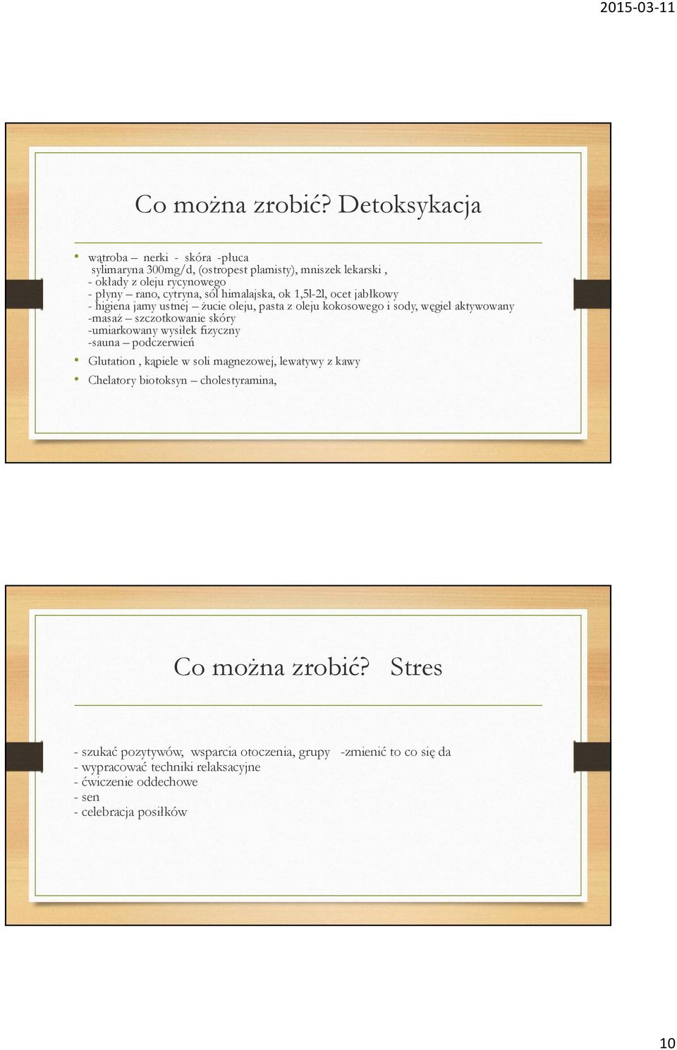 himalajska, ok 1,5l-2l, ocet jabłkowy - higiena jamy ustnej żucie oleju, pasta z oleju kokosowego i sody, węgiel aktywowany -masaż szczotkowanie skóry