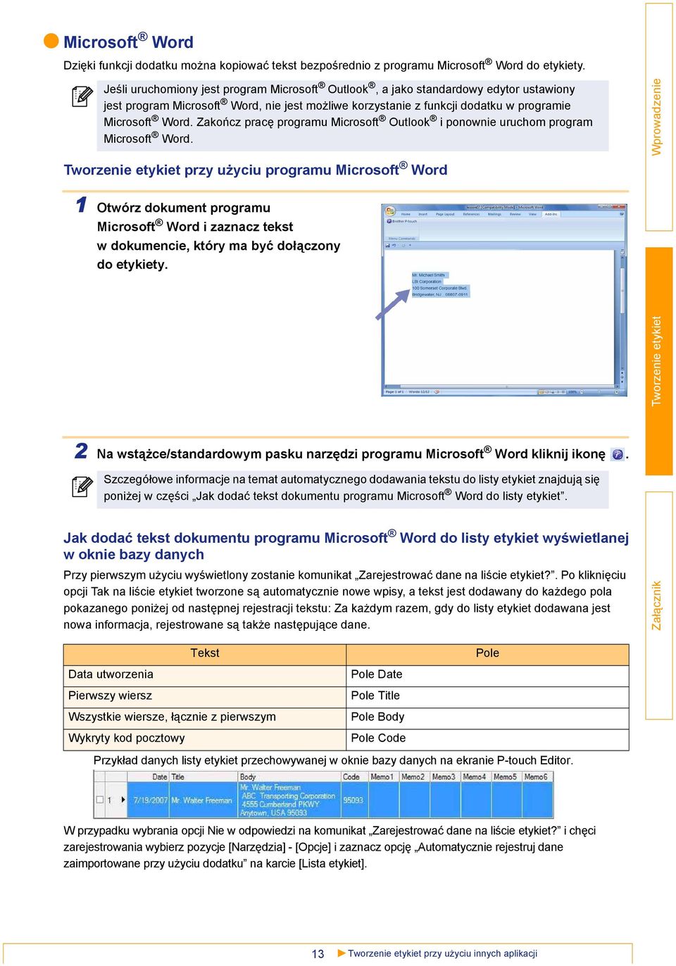 Zakończ pracę programu Microsoft Outlook i ponownie uruchom program Microsoft Word.