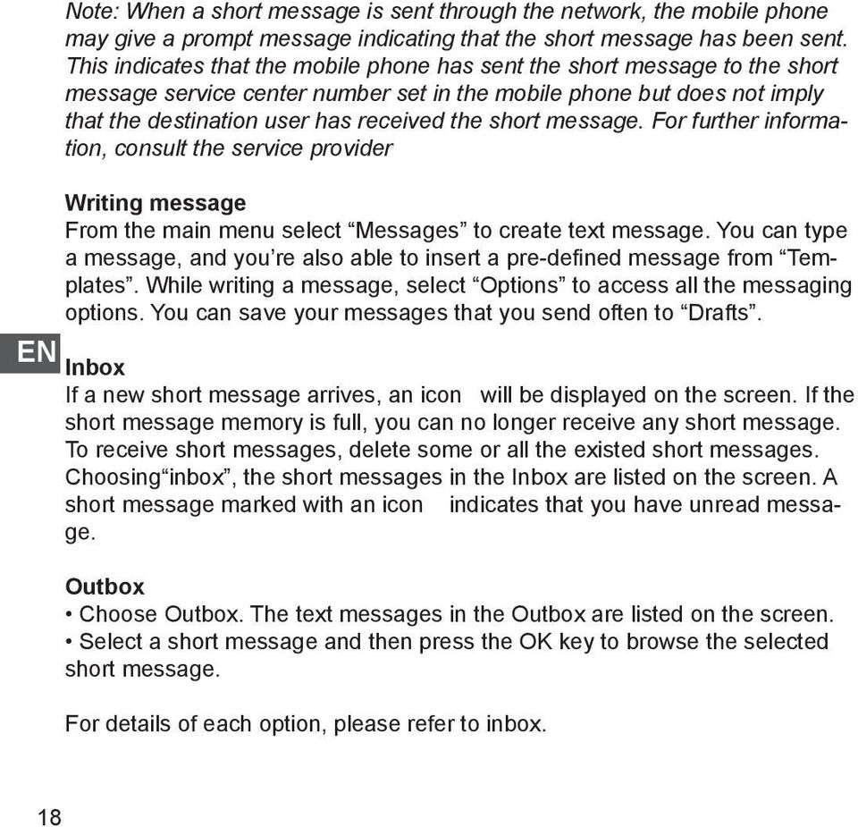 message. For further information, consult the service provider Writing message From the main menu select Messages to create text message.