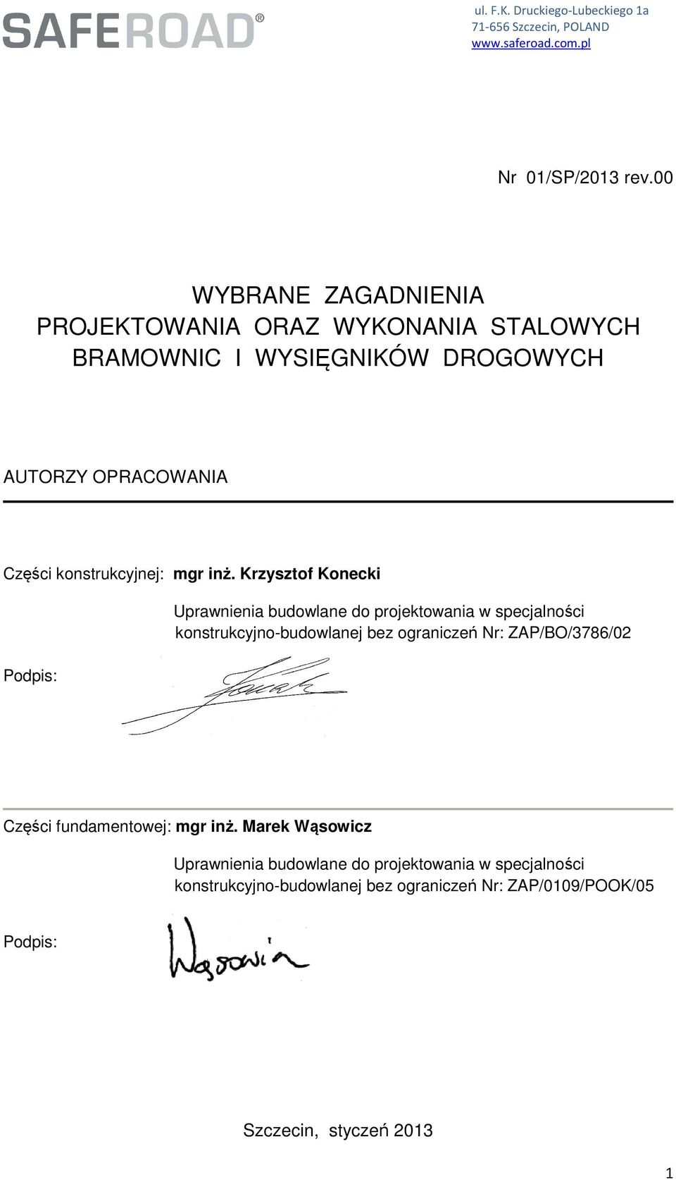 konstrukcyjnej: mgr inż.