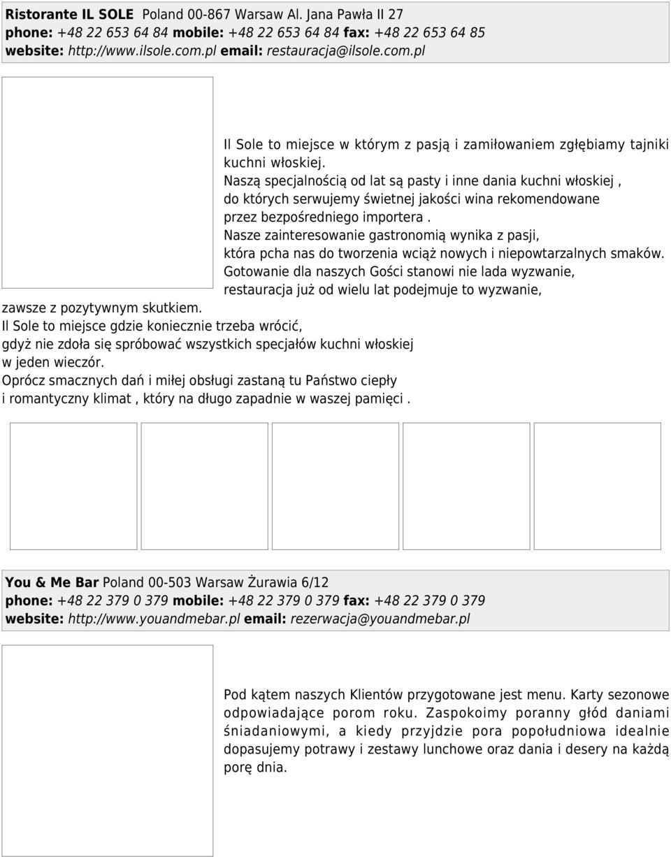 Naszą specjalnością od lat są pasty i inne dania kuchni włoskiej, do których serwujemy świetnej jakości wina rekomendowane przez bezpośredniego importera.