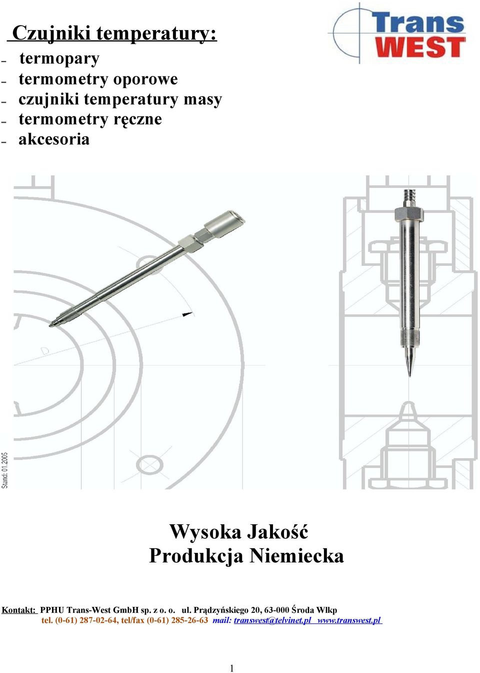 Trans-West GmbH sp. z o. o. ul. Prądzyńskiego 20, 63-000 Środa Wlkp tel.