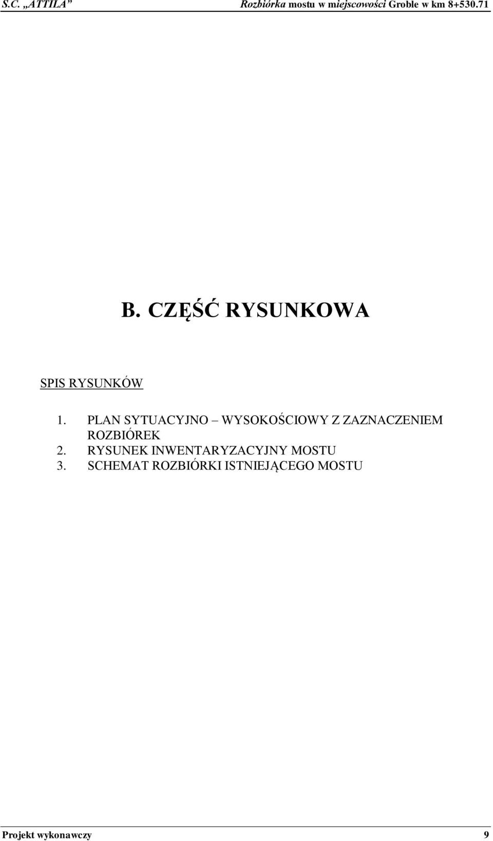 ROZBIÓREK 2. RYSUNEK INWENTARYZACYJNY MOSTU 3.