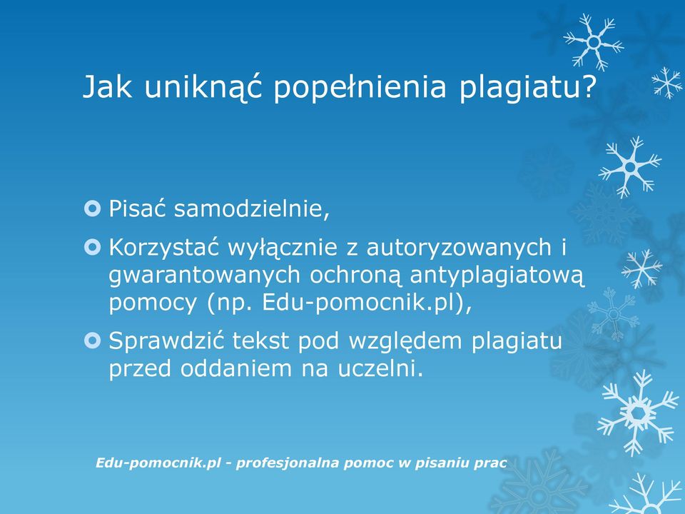 i gwarantowanych ochroną antyplagiatową pomocy (np.