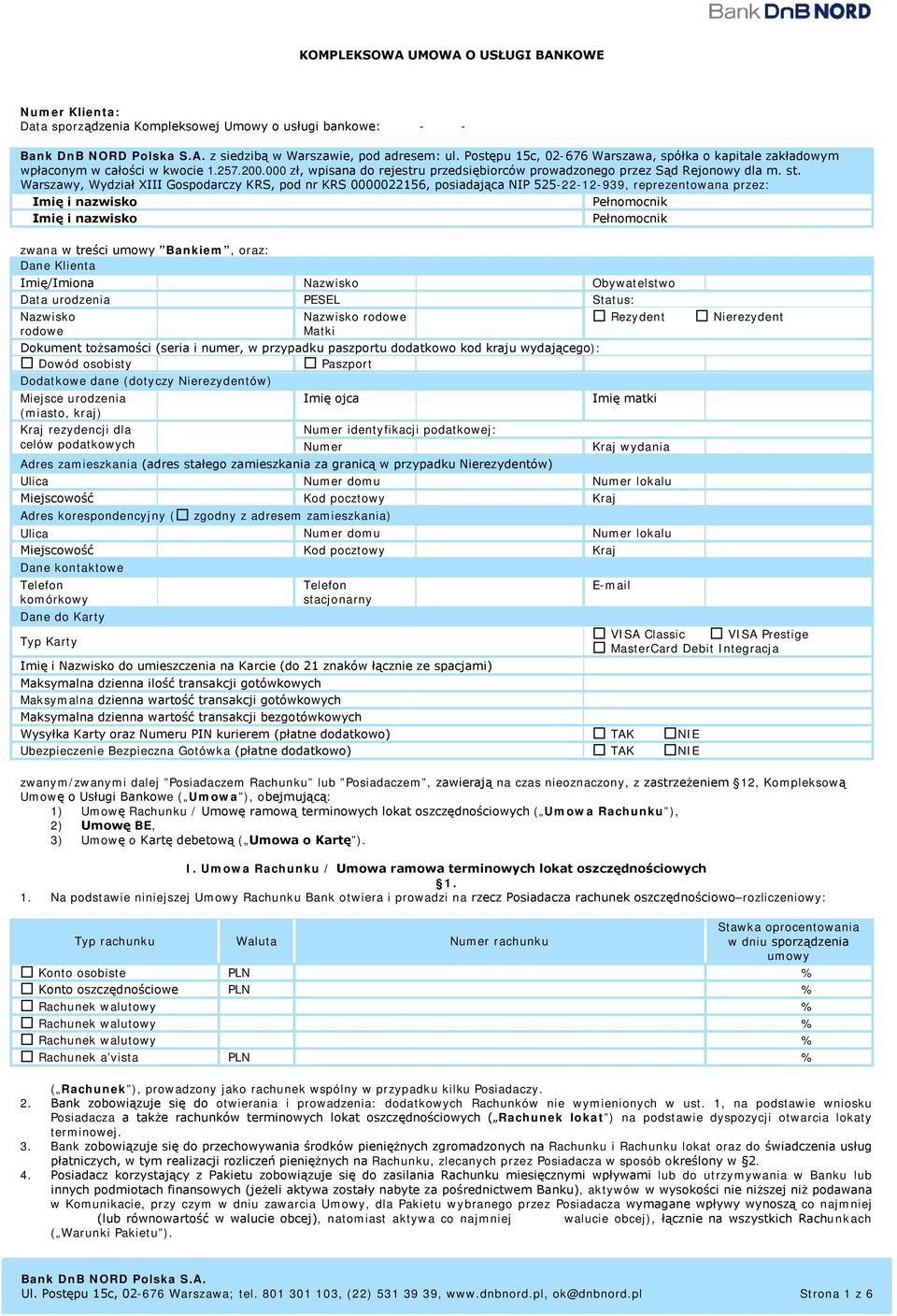 Warszawy, Wydział XIII Gospodarczy KRS, pod nr KRS 0000022156, posiadająca NIP 525-22-12-939, reprezentowana przez: Imię i nazwisko Pełnomocnik Imię i nazwisko Pełnomocnik zwana w treści umowy