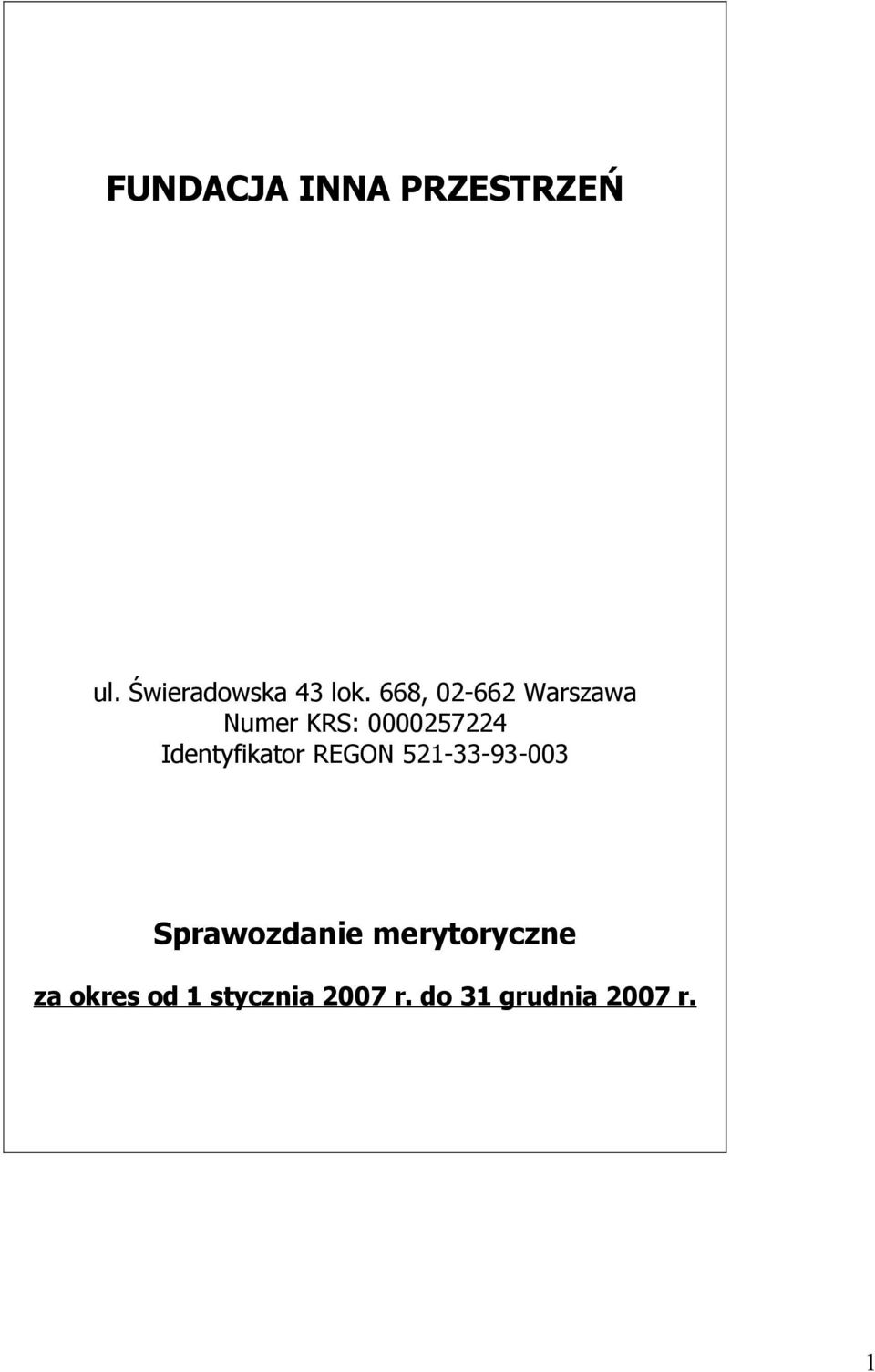 Identyfikator REGON 521-33-93-003 Sprawozdanie