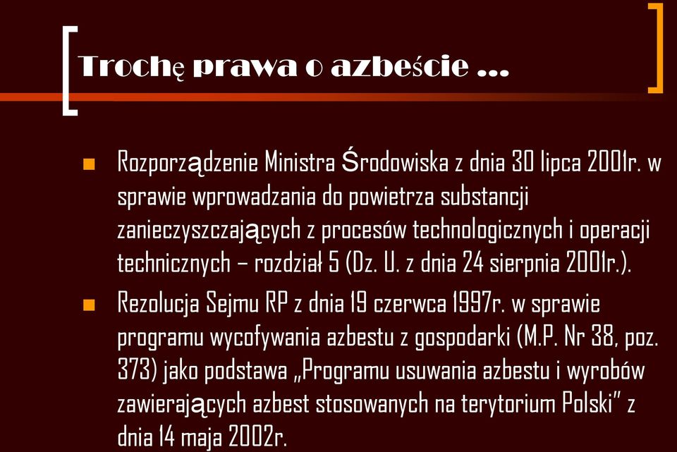 rozdział 5 (Dz. U. z dnia 24 sierpnia 2001r.). Rezolucja Sejmu RP z dnia 19 czerwca 1997r.