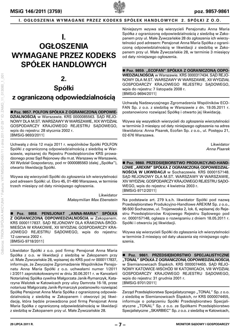 [BMSiG-9693/2011] Uchwałą z dnia 12 maja 2011 r.