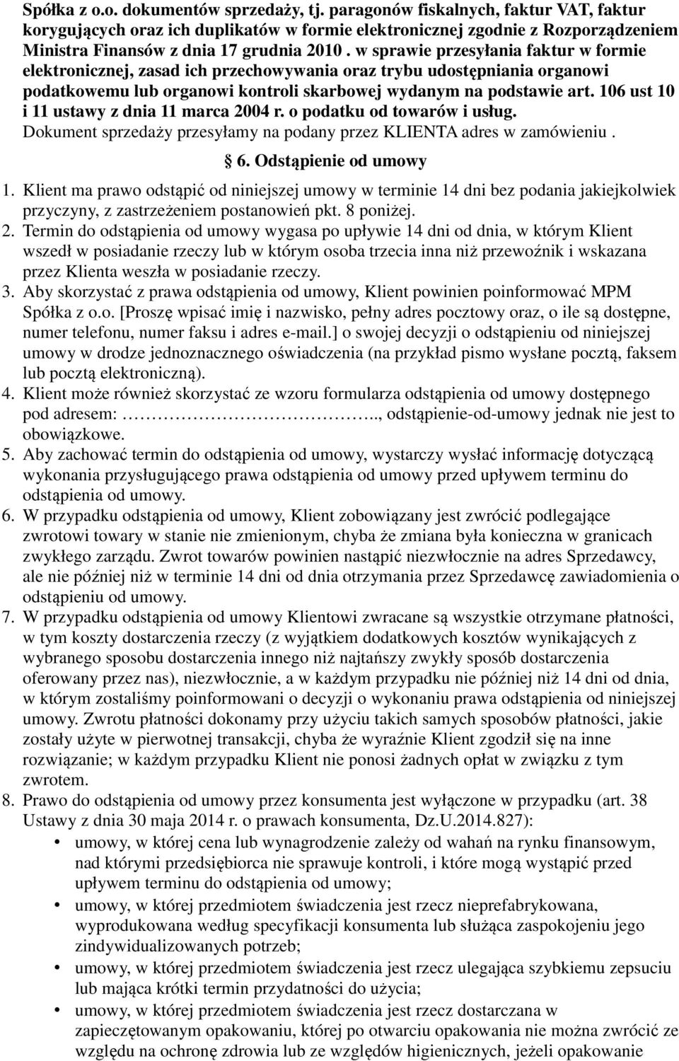 w sprawie przesyłania faktur w formie elektronicznej, zasad ich przechowywania oraz trybu udostępniania organowi podatkowemu lub organowi kontroli skarbowej wydanym na podstawie art.