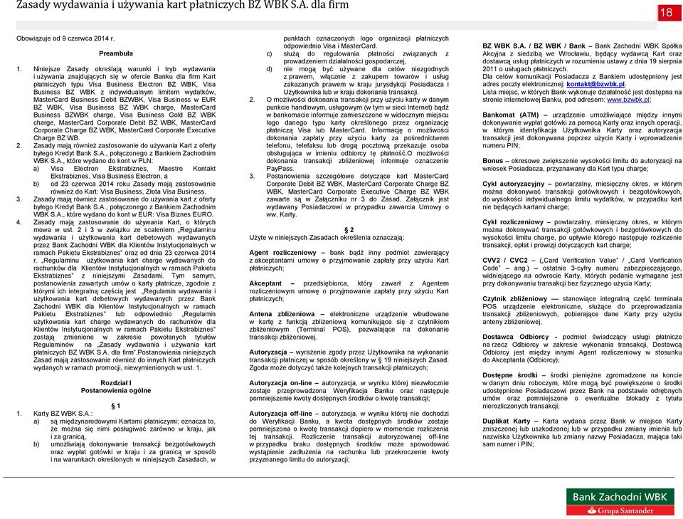 limitem wydatków, MasterCard Business Debit BZWBK, Visa Business w EUR BZ WBK, Visa Business BZ WBK charge, MasterCard Business BZWBK charge, Visa Business Gold BZ WBK charge, MasterCard Corporate