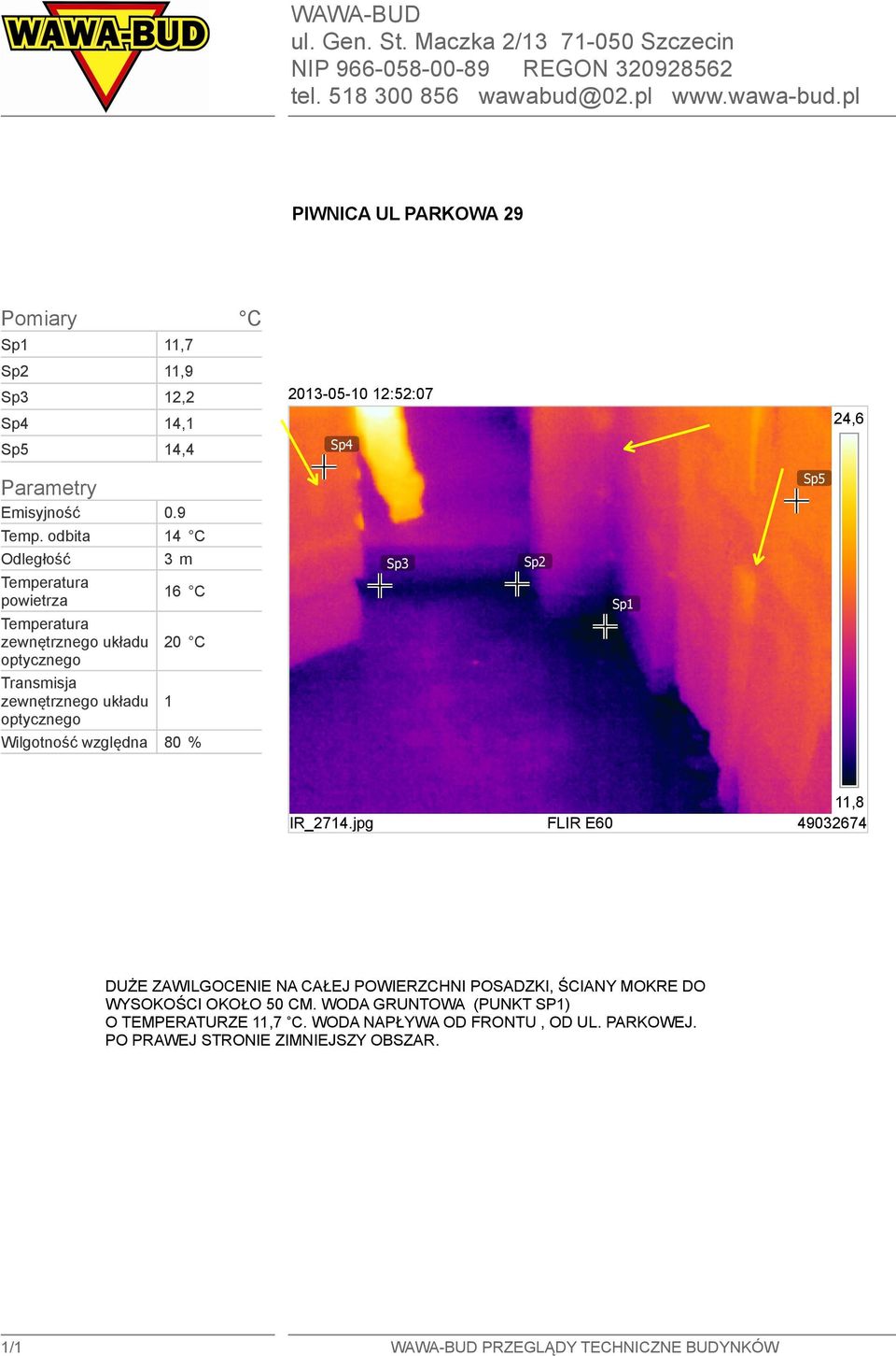 jpg FLIR E60 49032674 DUŻE ZAWILGOCENIE NA CAŁEJ POWIERZCHNI POSADZKI, ŚCIANY MOKRE