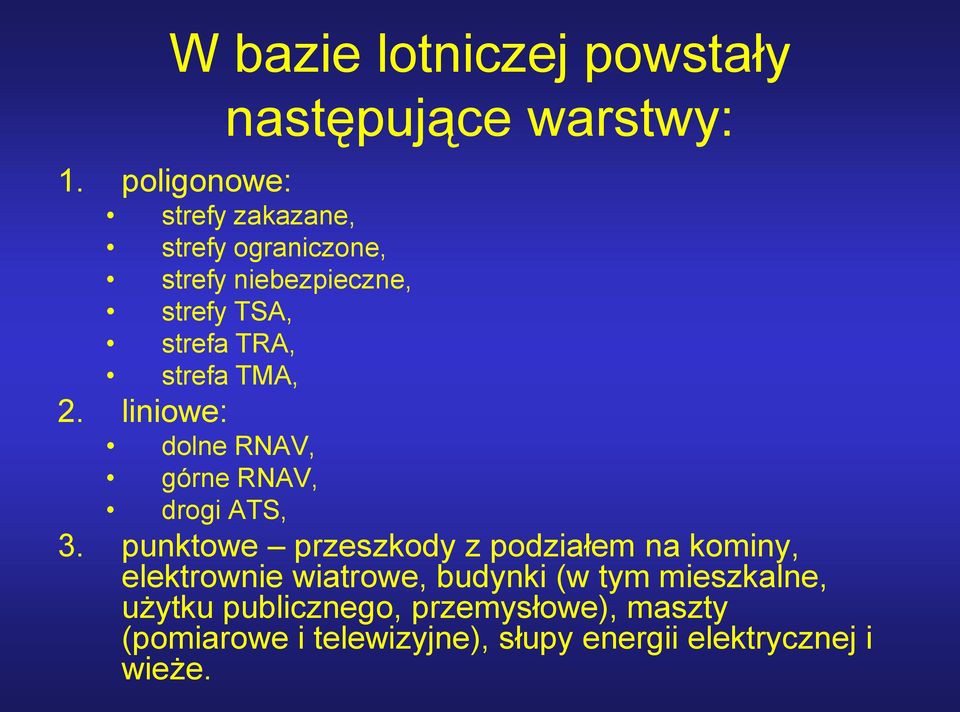 strefa TMA, 2. liniowe: dolne RNAV, górne RNAV, drogi ATS, 3.